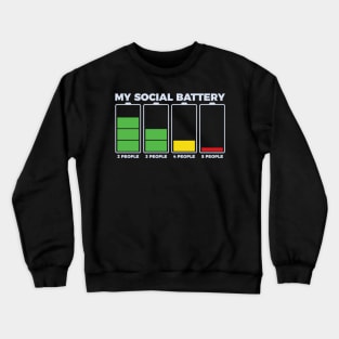 Introvert My Social Battery Crewneck Sweatshirt